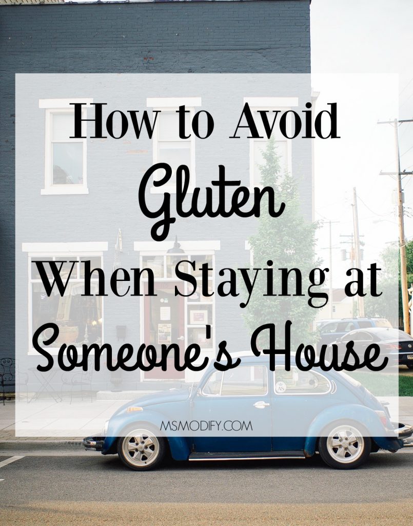 How to avoid gluten at someone's ouse