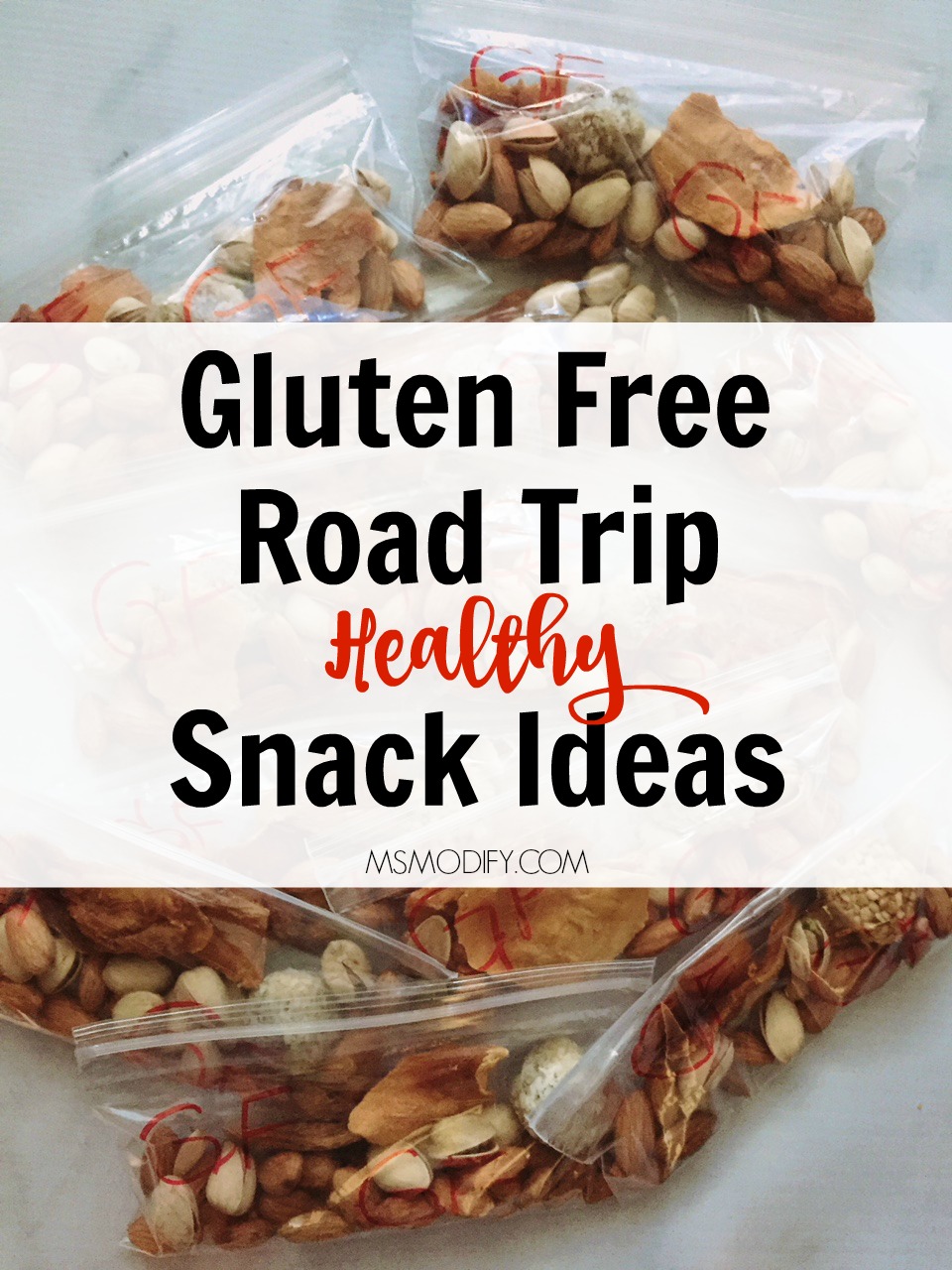 Gluten Free Road Trip Snack Ideas MsModify
