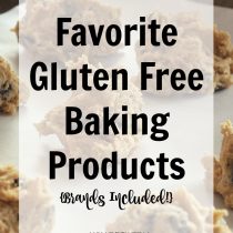 Favorite Gluten Free Baking Products