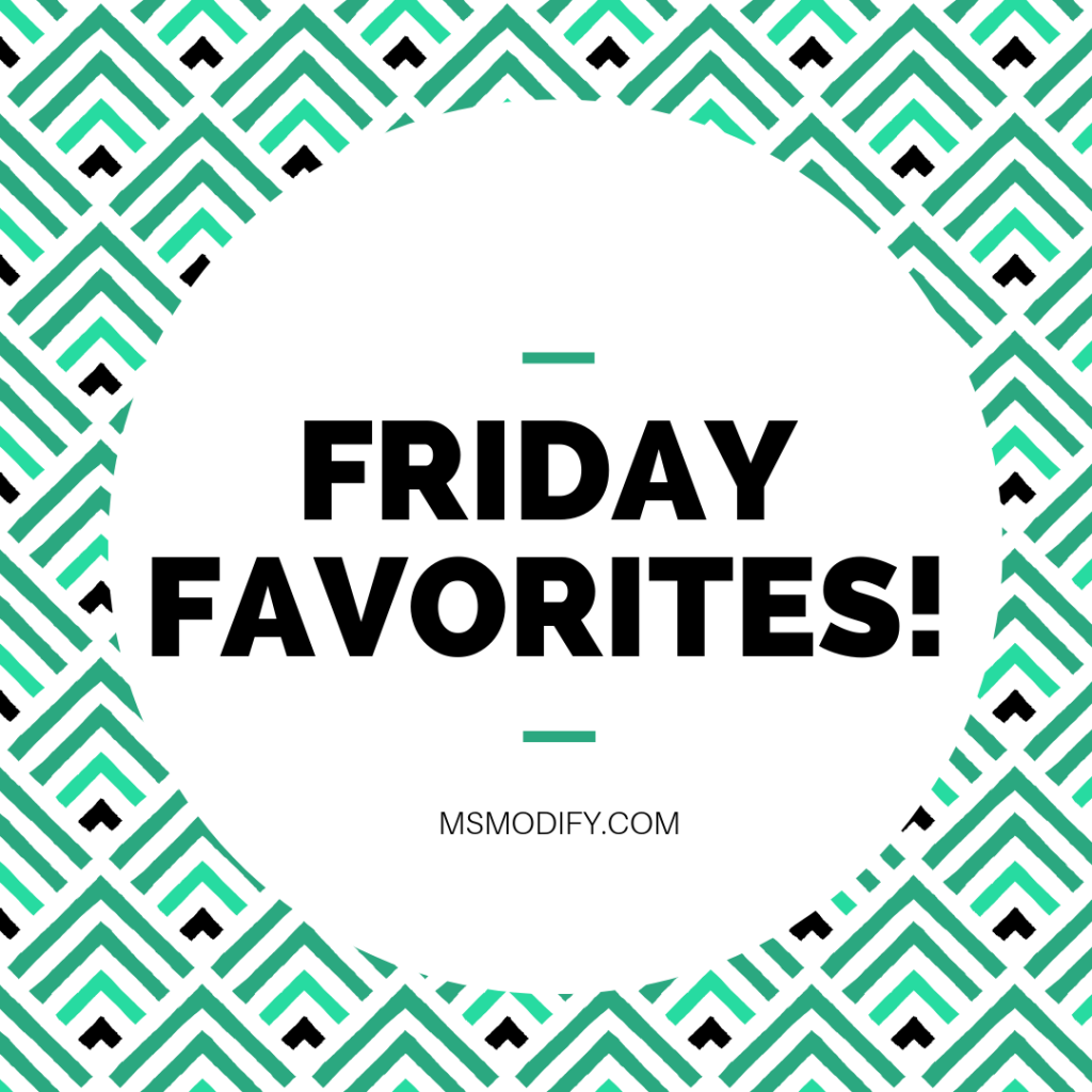 Friday Favorites!