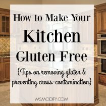 How to make your Kitchen Gluten Free