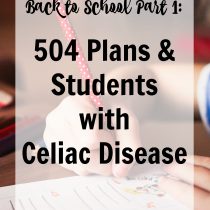 Back to School Part 1: 504 Plans and students with celiac disease