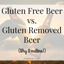 Gluten Free Beer vs. Gluten Removed Beer