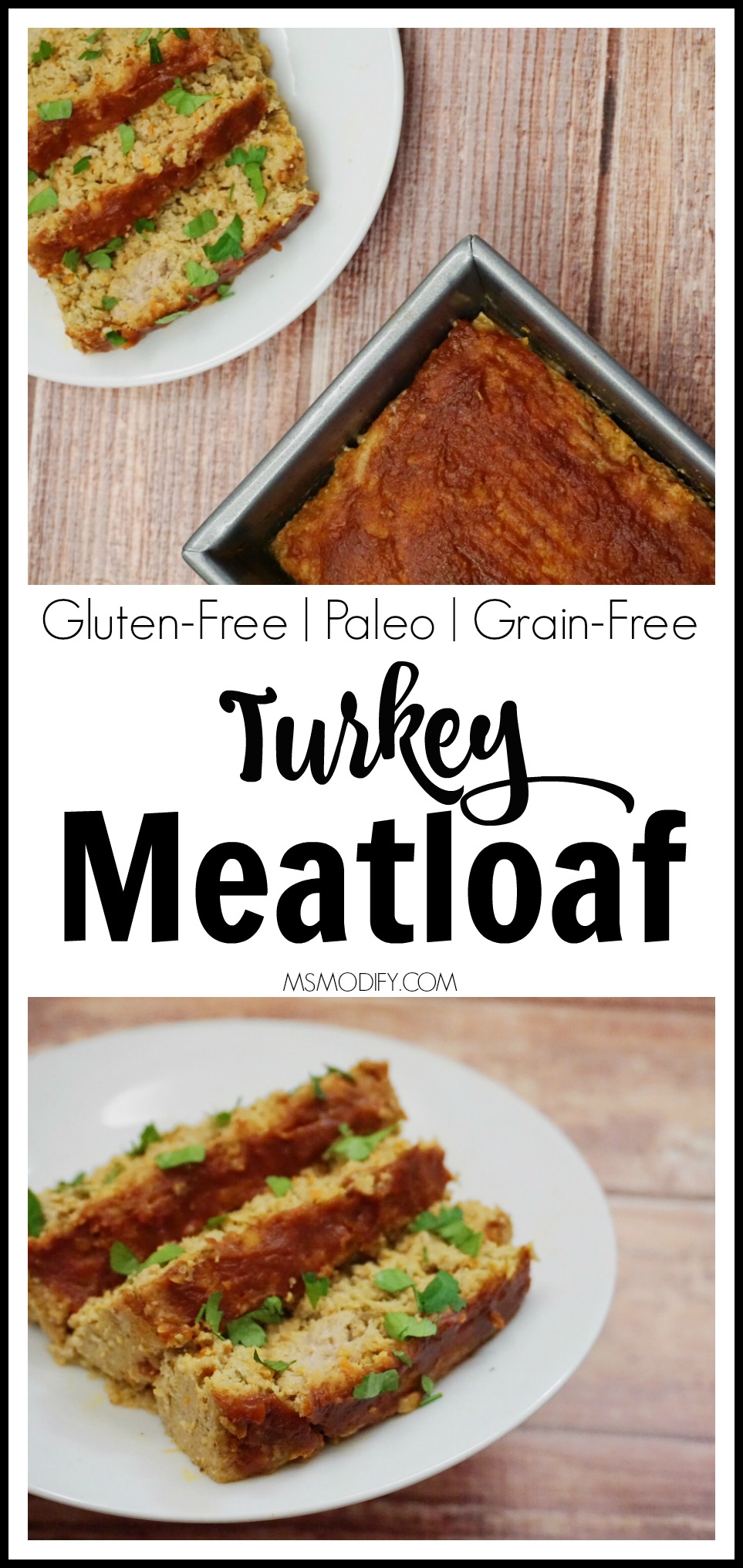 Grain-Free Turkey Meatloaf - MsModify